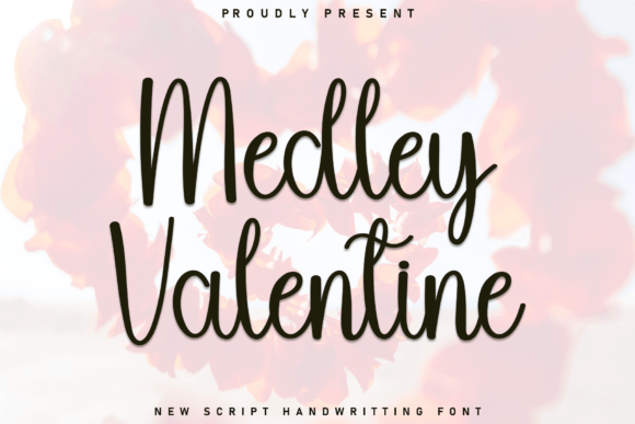 Medley Valentine: A Font for Crafting with Character